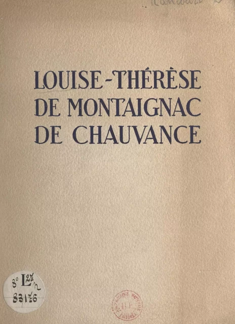 Louise-Thérèse de Montaignac de Chauvance -  de Rancourt - FeniXX réédition numérique