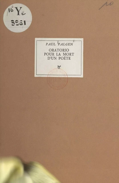 Oratorio pour la mort d'un poète - Paul Palgen - FeniXX réédition numérique