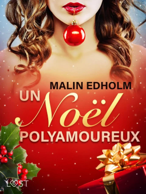 Un Noël polyamoureux – Une nouvelle érotique - Malin Edholm - Saga Egmont French