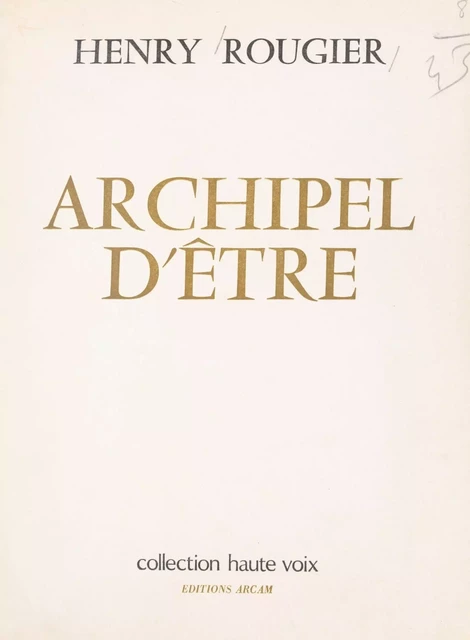 Archipel d'être - Henri Rougier - FeniXX réédition numérique