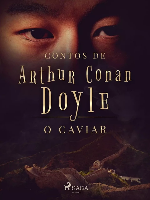 O caviar - Arthur Conan Doyle - Saga Egmont International