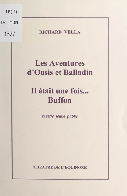 Les aventures d'Oasis et Balladin ; Il était une fois... Buffon - Richard Vella - FeniXX réédition numérique