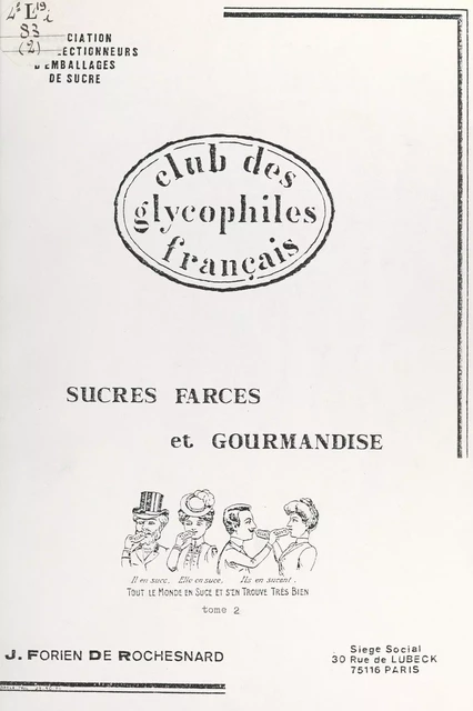 Sucres, farces et gourmandise - Jean Forien de Rochesnard - FeniXX réédition numérique