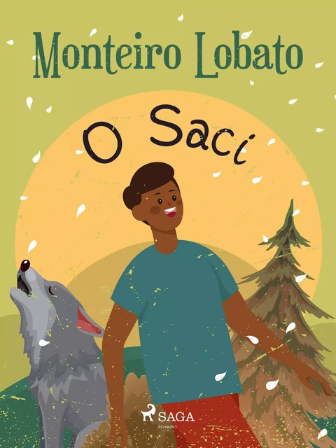 O Saci - Monteiro Lobato - Saga Egmont International