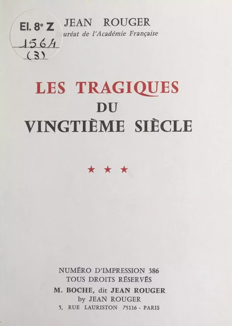 Les tragiques du vingtième siècle (3) - Jean Rouger - FeniXX réédition numérique