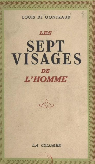 Les sept visages de l'homme - Louis de Gontraud - FeniXX réédition numérique