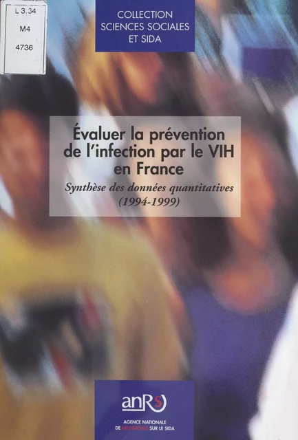 Évaluer la prévention de l'infection par le VIH en France -  Agence nationale de recherches sur le sida (ANRS), Nathalie Lydié - FeniXX réédition numérique