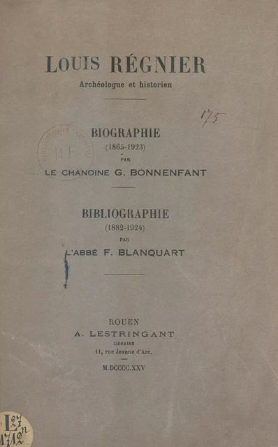 Louis Régnier, archéologue et historien - François Blanquart,  Bonnenfant - FeniXX réédition numérique