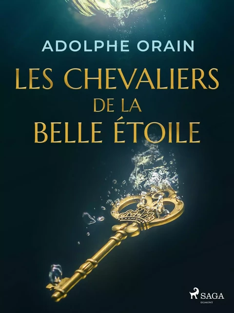 Les Chevaliers de la Belle Étoile - Adolphe Orain - Saga Egmont French