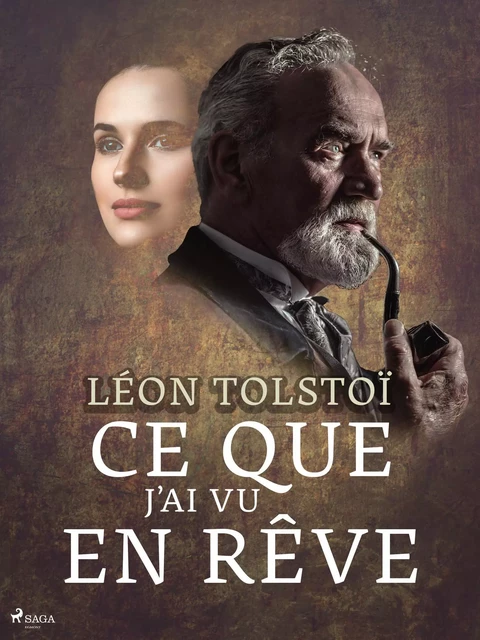 Ce que j’ai vu en rêve - Léon Tolstoï - Saga Egmont French