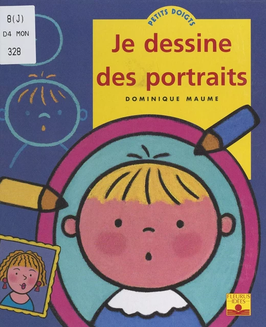 Je dessine des portraits - Dominique Maume - FeniXX réédition numérique