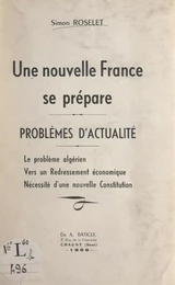 Une nouvelle France se prépare : problèmes d'actualité