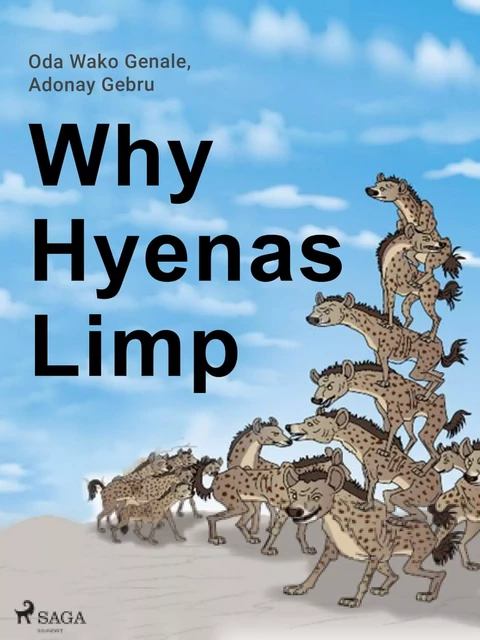 Why Hyenas Limp - Adonay Gebru, Oda Wako Genale - Saga Egmont International