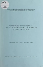 Répertoire des bibliothèques et services de documentation et d'information de la région Aquitaine