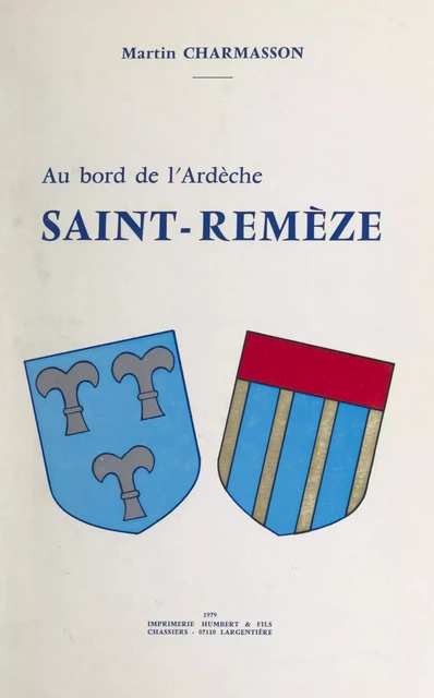 Saint-Remèze - Martin Charmasson - FeniXX réédition numérique