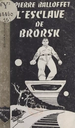 L'esclave de Brorsk