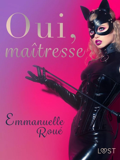 Oui, maîtresse - Une nouvelle érotique - Emmanuelle Roué - Saga Egmont French