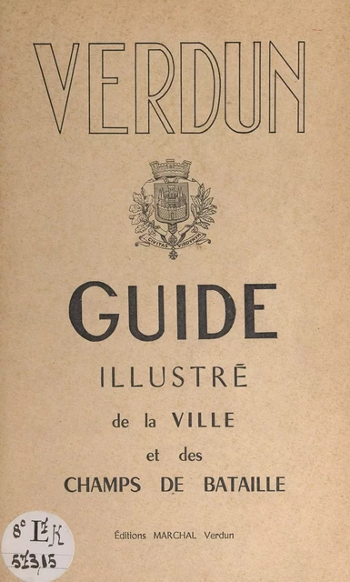 Guide du touriste à Verdun - Robert Arnoult - FeniXX réédition numérique