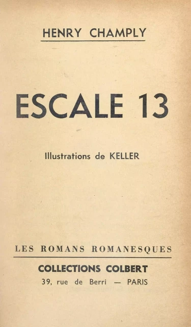 Escale 13 - Henry Champly - FeniXX réédition numérique