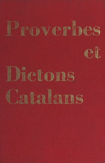 Proverbes et dictons catalans - Henri Guiter - FeniXX réédition numérique