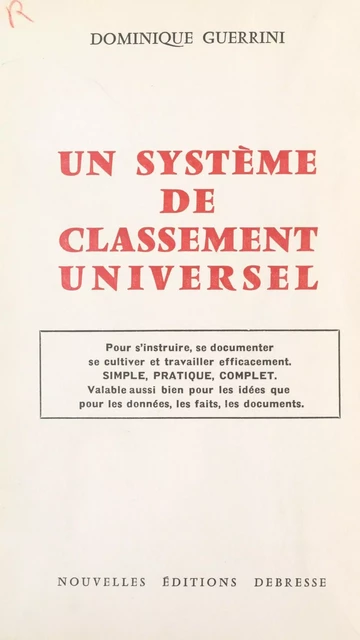 Un système de classement universel - Dominique Guerrini - FeniXX réédition numérique