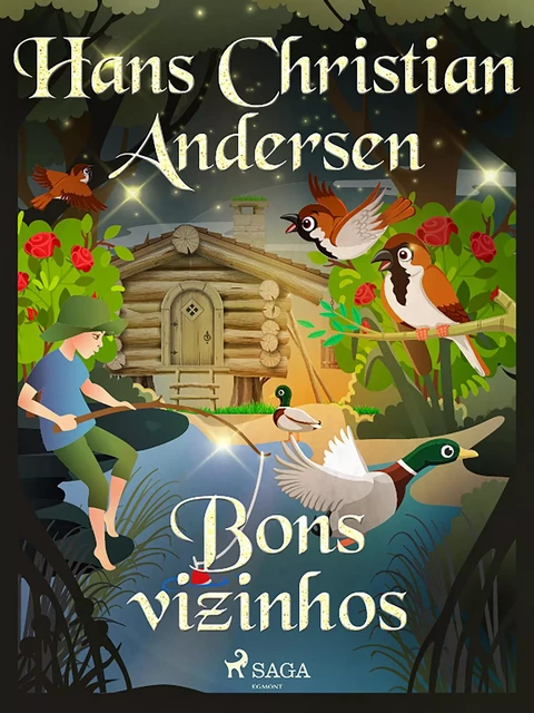 Bons vizinhos - Hans Christian Andersen - Saga Egmont International