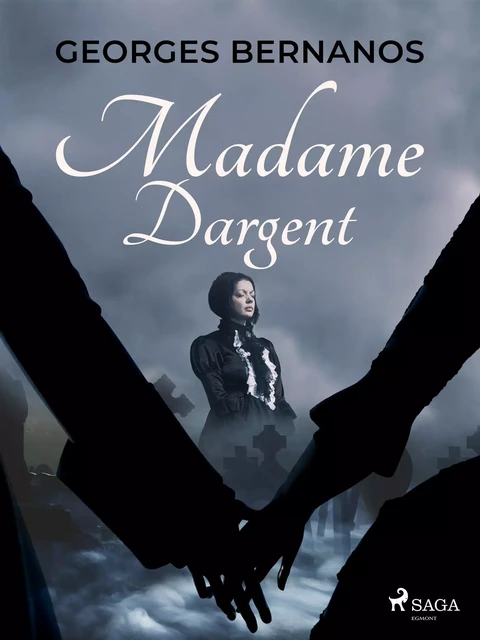 Madame Dargent - Georges Bernanos - Saga Egmont French