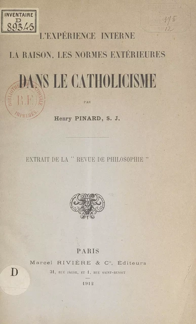 L'expérience interne, la raison, les normes extérieures dans le catholicisme - Henry Pinard de La Boullaye - FeniXX réédition numérique