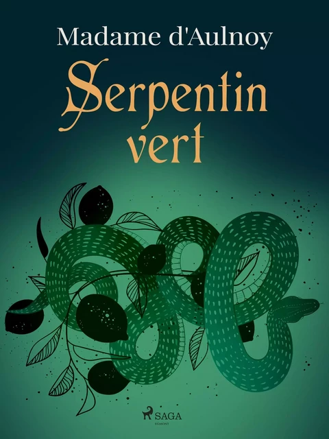 Serpentin vert - Madame d'Aulnoy - Saga Egmont French