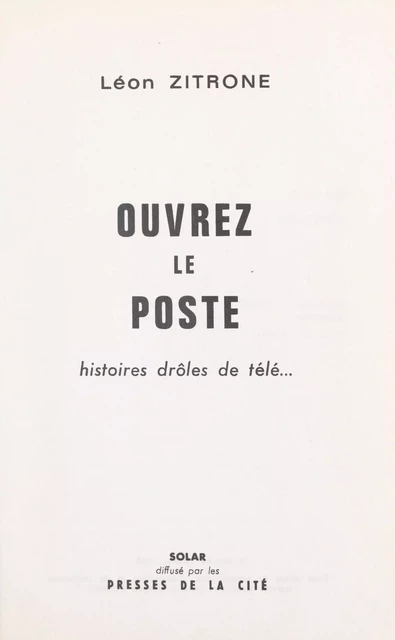 Ouvrez le poste - Léon Zitrone - FeniXX réédition numérique