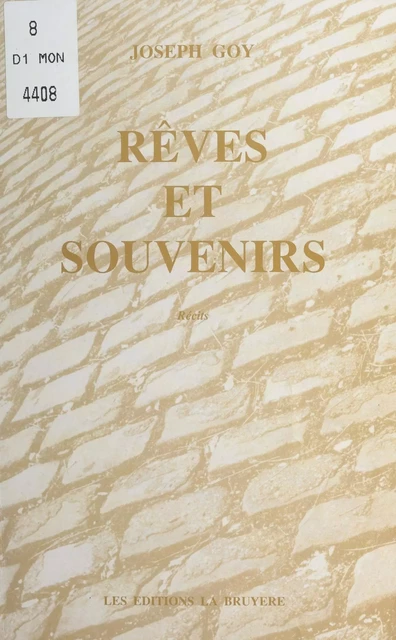 Rêves et souvenirs - Joseph Goy - FeniXX réédition numérique