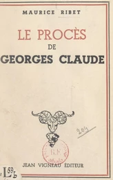 Le procès de Georges Claude