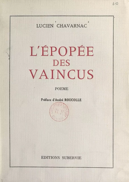 L'épopée des vaincus - Lucien Chavarnac - FeniXX réédition numérique