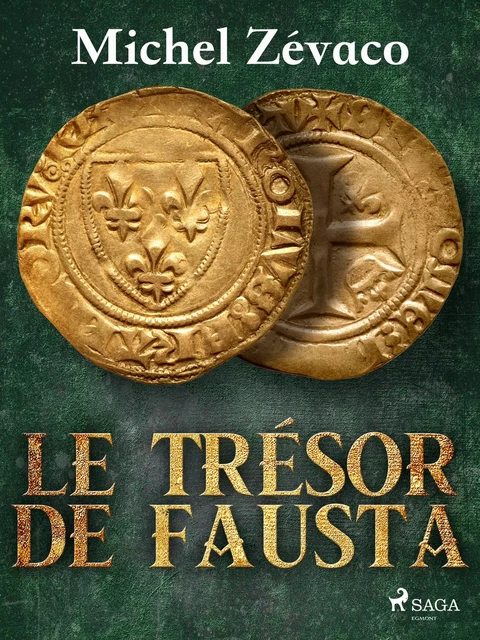 Le Trésor de Fausta - Michel Zévaco - Saga Egmont French