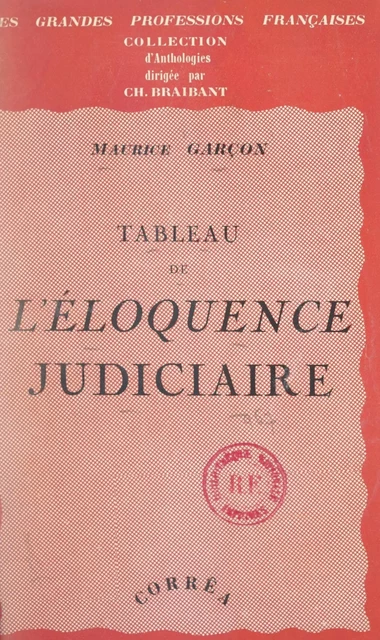 Tableau de l'éloquence judiciaire - Maurice Garçon - FeniXX réédition numérique