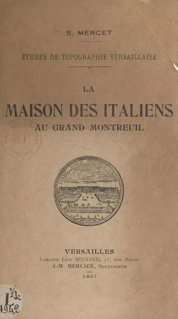 La maison des Italiens au Grand Montreuil : études de topographie versaillaise - Suzanne Mercey - FeniXX réédition numérique