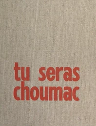 Tu seras choumac