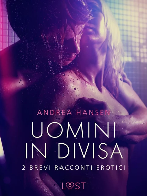 Uomini in divisa - 2 brevi racconti erotici - Andrea Hansen - Saga Egmont International