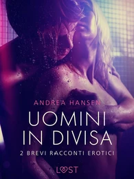 Uomini in divisa - 2 brevi racconti erotici