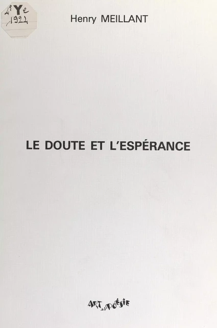 Le doute et l'espérance - Henry Meillant - FeniXX réédition numérique