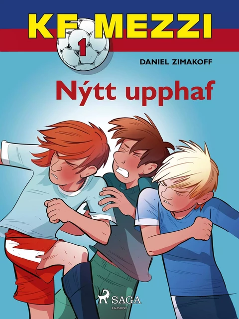 KF Mezzi 1 - Nýtt upphaf - Daniel Zimakoff - Saga Egmont International