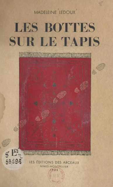 Les bottes sur le tapis - Madeleine Ledoux - FeniXX réédition numérique