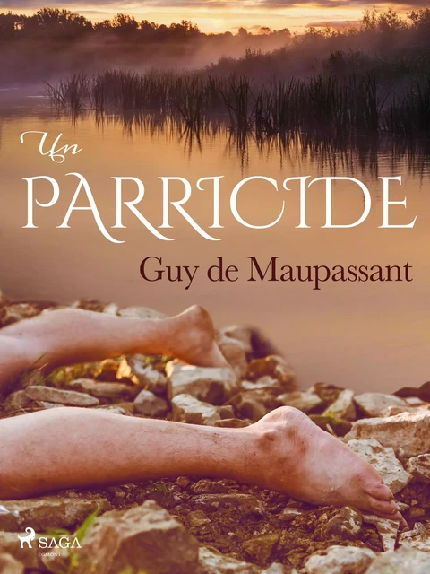 Un Parricide - Guy de Maupassant - Saga Egmont French