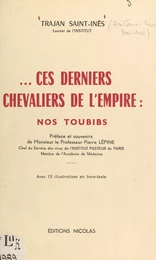 Ces derniers chevaliers de l'Empire : nos toubibs