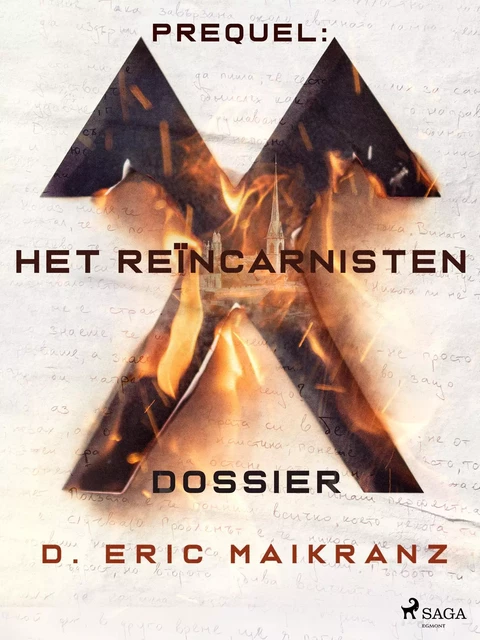 Prequel: Het Reïncarnisten Dossier - D. Eric Maikranz - Saga Egmont International