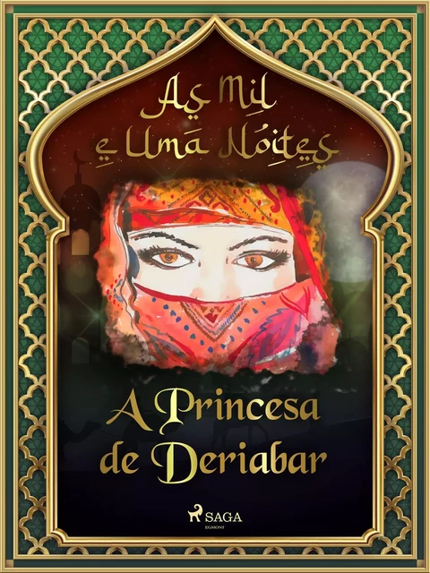 A Princesa de Deriabar (As Mil e Uma Noites 3) - – As Mil E Uma Noites - Saga Egmont International