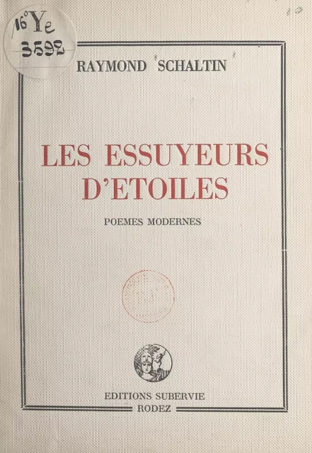 Les essuyeurs d'étoiles - Raymond Schaltin - FeniXX réédition numérique