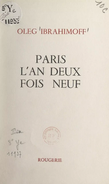 Paris, l'an deux fois neuf - Oleg Ibrahimoff - FeniXX réédition numérique