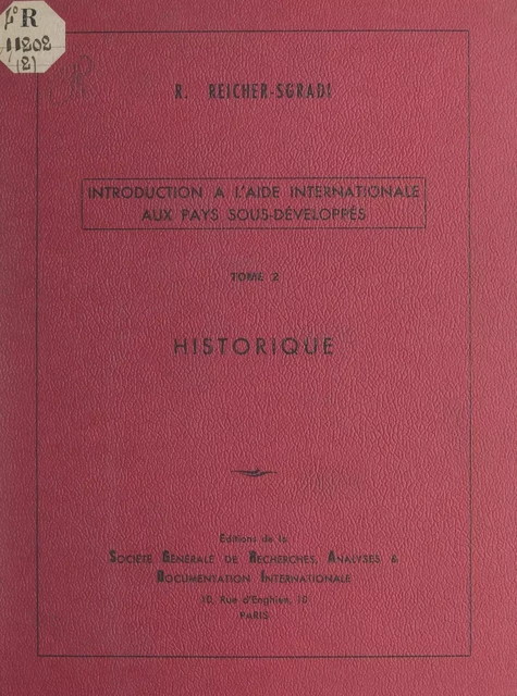 Introduction à l'aide internationale aux pays sous-développés (2). Historique - Reuben Reicher-Sgradi - FeniXX réédition numérique