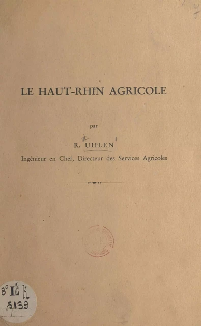 Le Haut-Rhin agricole - René Uhlen - FeniXX réédition numérique